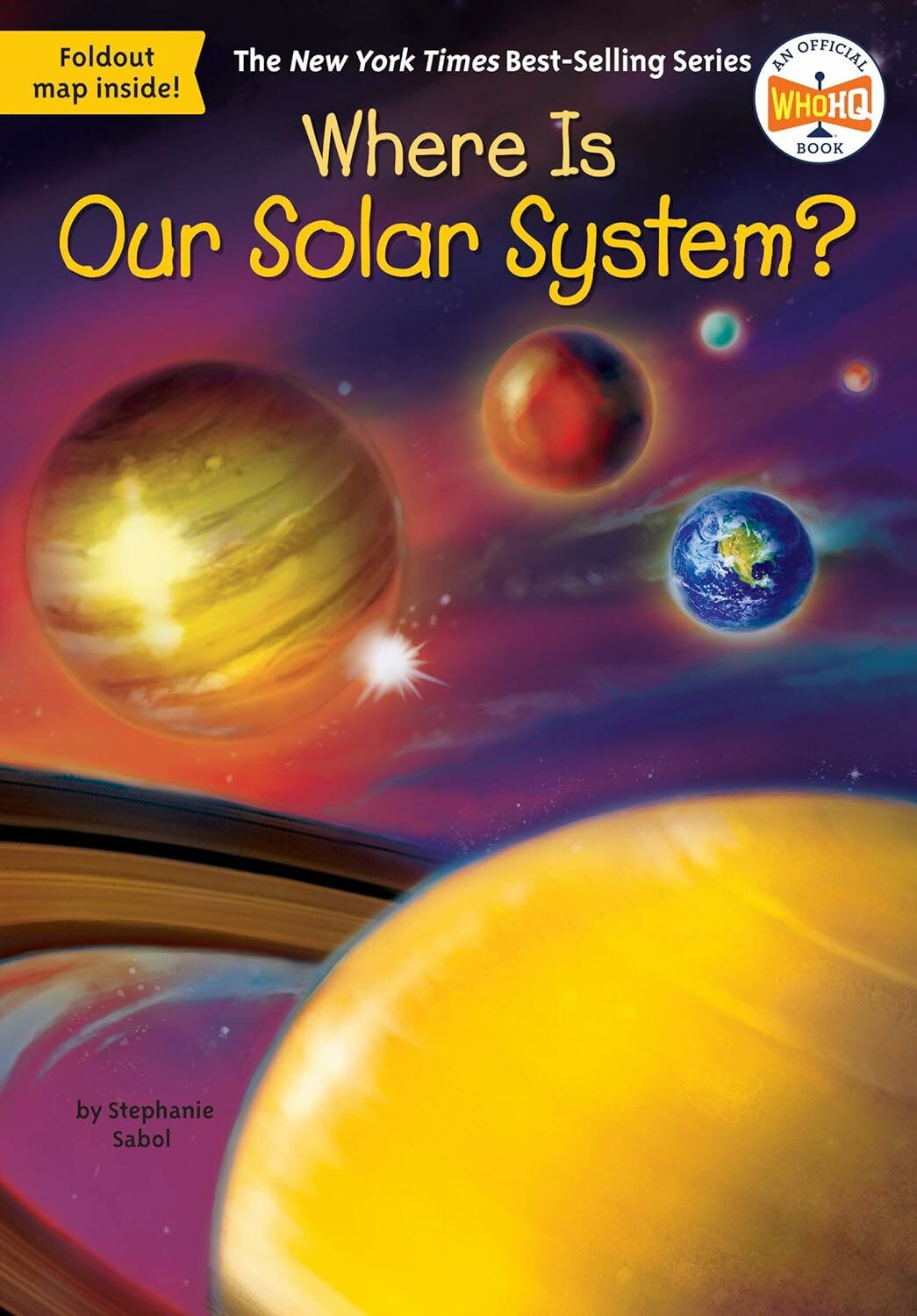 Where Is Our Solar System?(Who | What | Where Series)