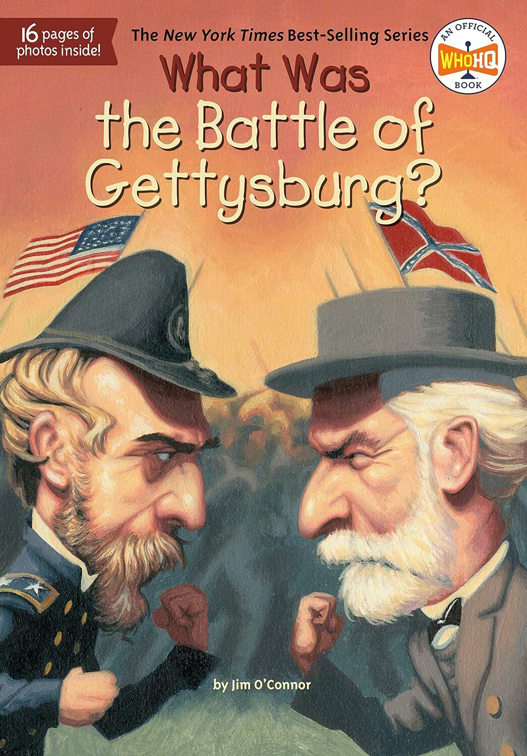 What Was the Battle of Gettysburg?  (Who | What | Where Series)