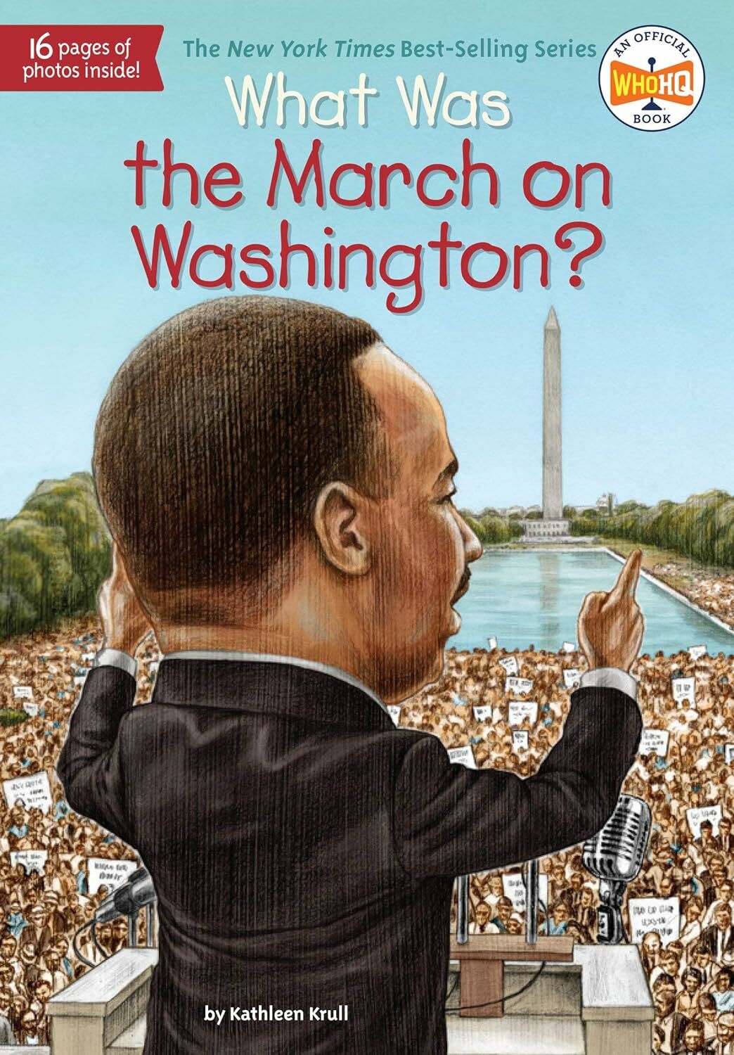 What Was the March on Washington? (Who | What | Where Series)