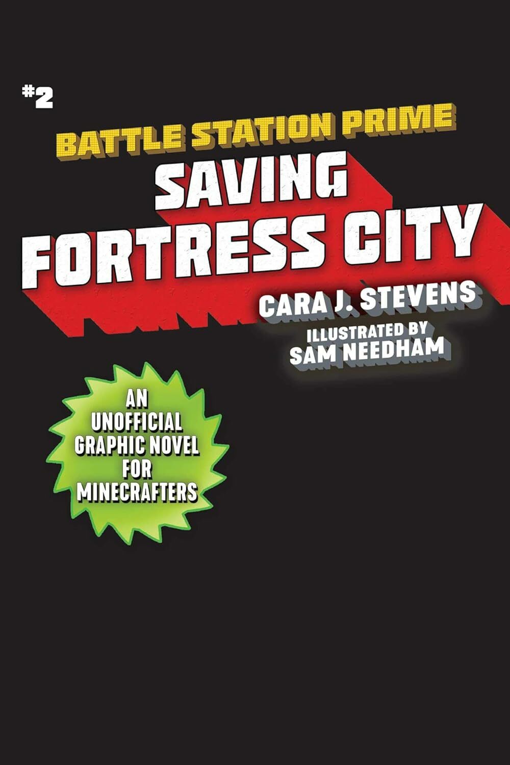 Saving Fortress City : An Unofficial Graphic Novel for Minecrafters, Book 2