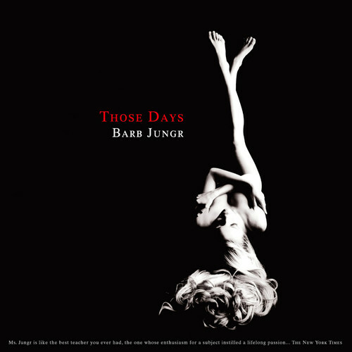 BARB JUNGR - THOSE DAYS <CD>