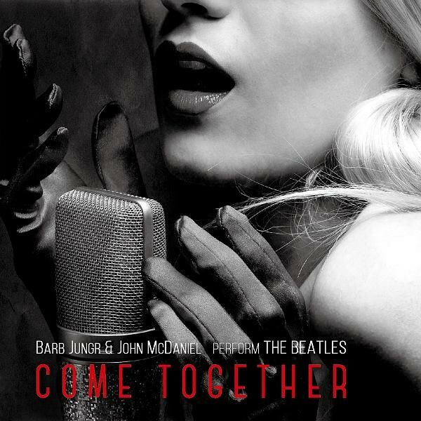 Barb Jungr - 甜美的相聚 Come Together ~ Barb Jungr and John McDaniel Perform The Beatles <CD>