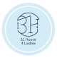 31 HOUSE 4 LADIES