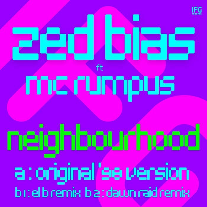Zed Bias feat MC Rumpus《Neighbourhood (Feat El B, Dawn Raid Remixes)》（EP + MP3下載碼）