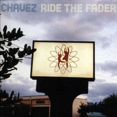 Chavez《Ride the Fader》（CD）