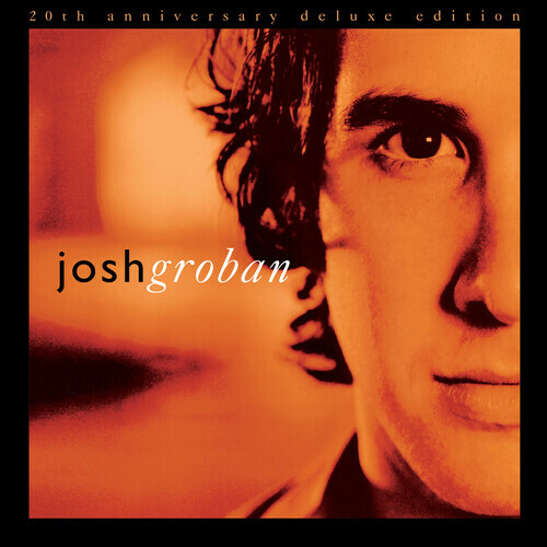 Josh Groban - Closer (20th Anniversary Deluxe Edition) 2CD