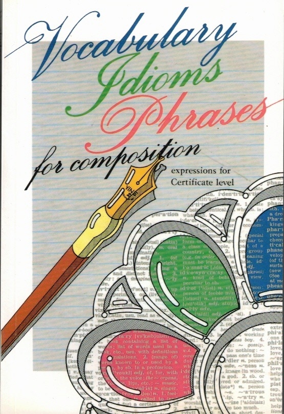 Vocabulary, Idioms, Phrases for Composition