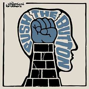 The Chemical Brothers《Push the Button》（CD）