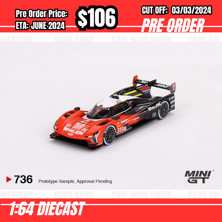PO-$106 * Mini GT * 1:64 #736 Cadillac V-Series.R #311 Action Express Racing   2023 Le Mans 24 Hrs  LHD [OD19/02]