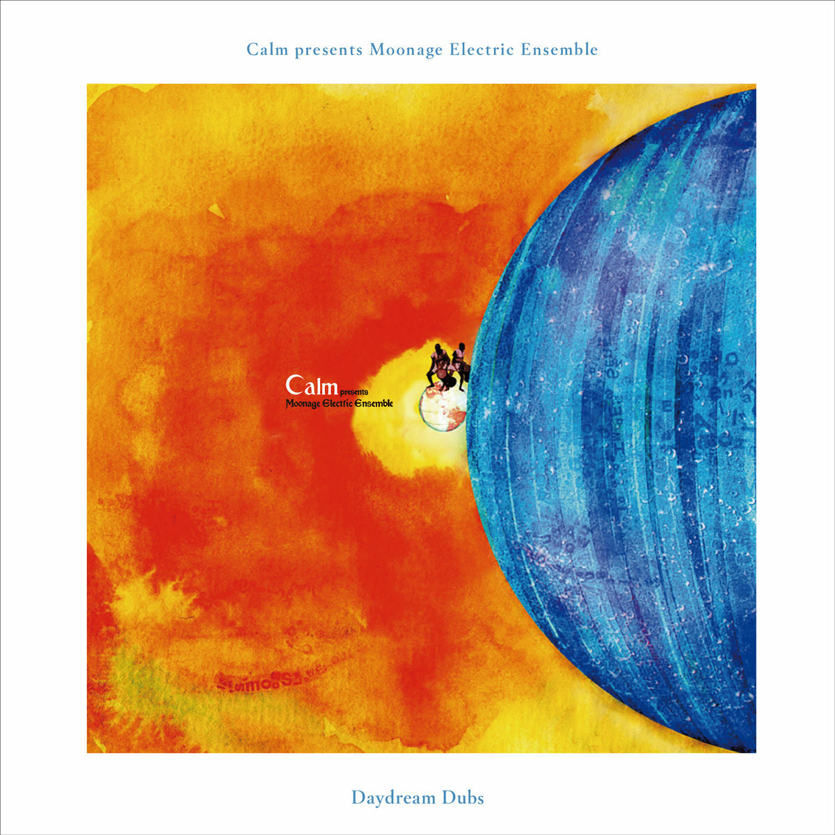 Calm《Moonage Electric Ensemble：Original + Daydream Dubs》（2CD）