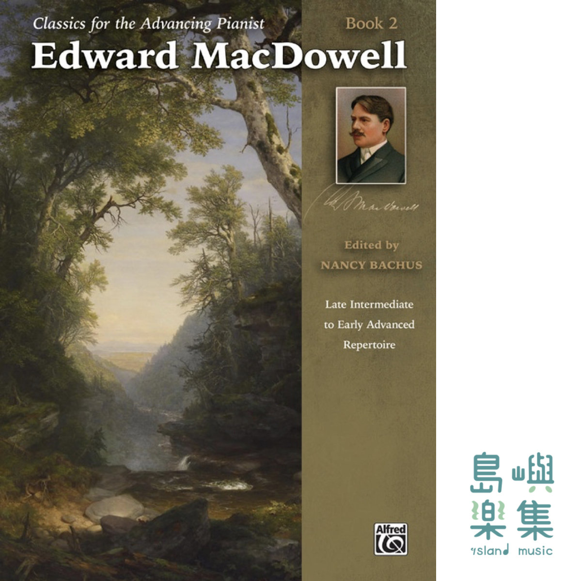 Classics for the Advancing Pianist: Edward MacDowell, Book 2