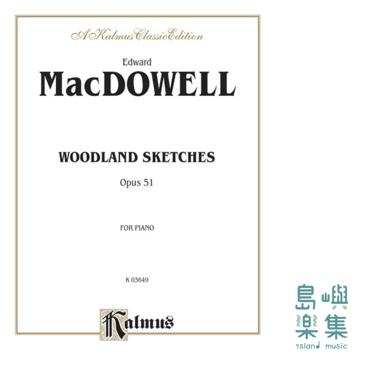 MACDOWELL: Woodland Sketches, Opus 51