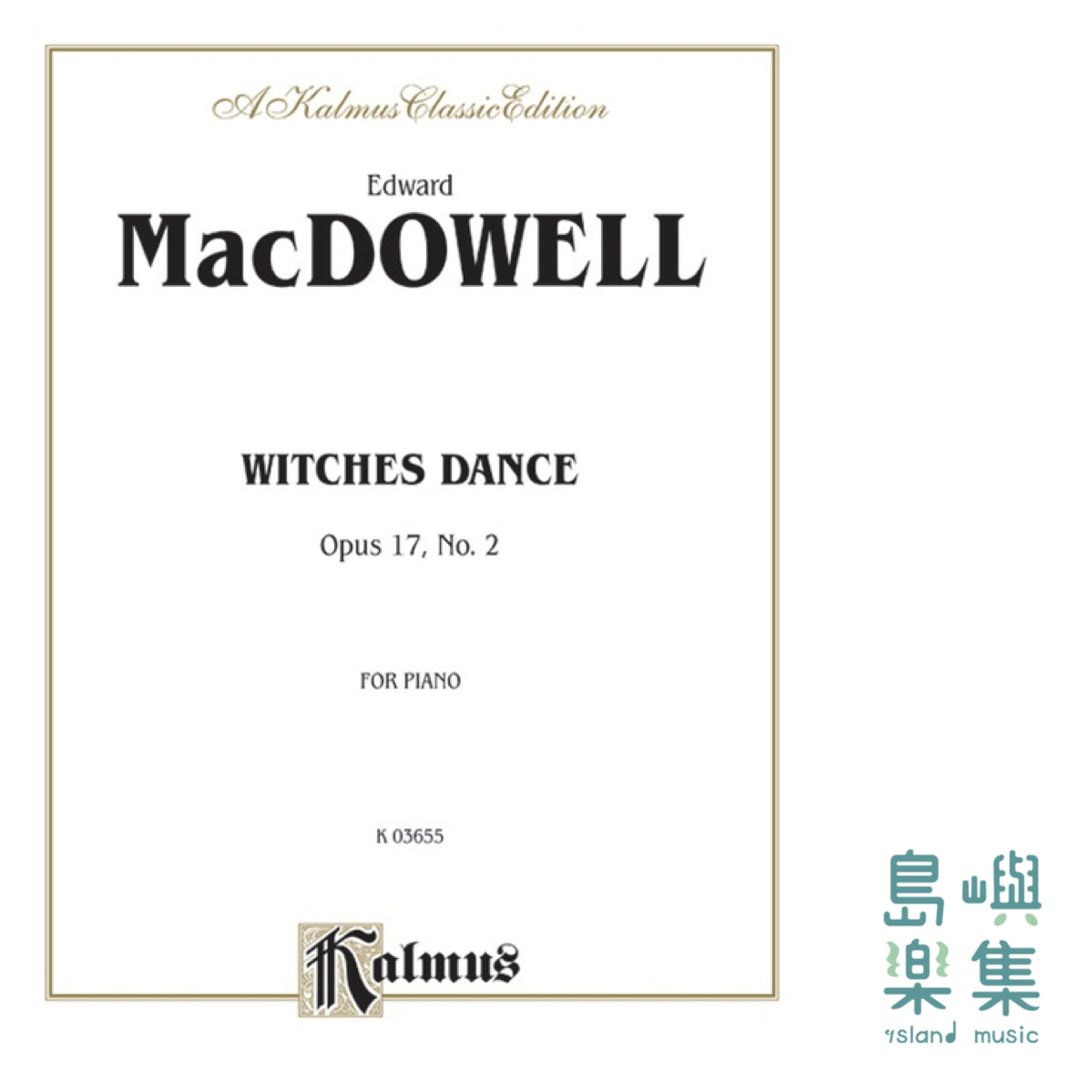 MACDOWELL: Witches Dance, Opus 17, No. 2