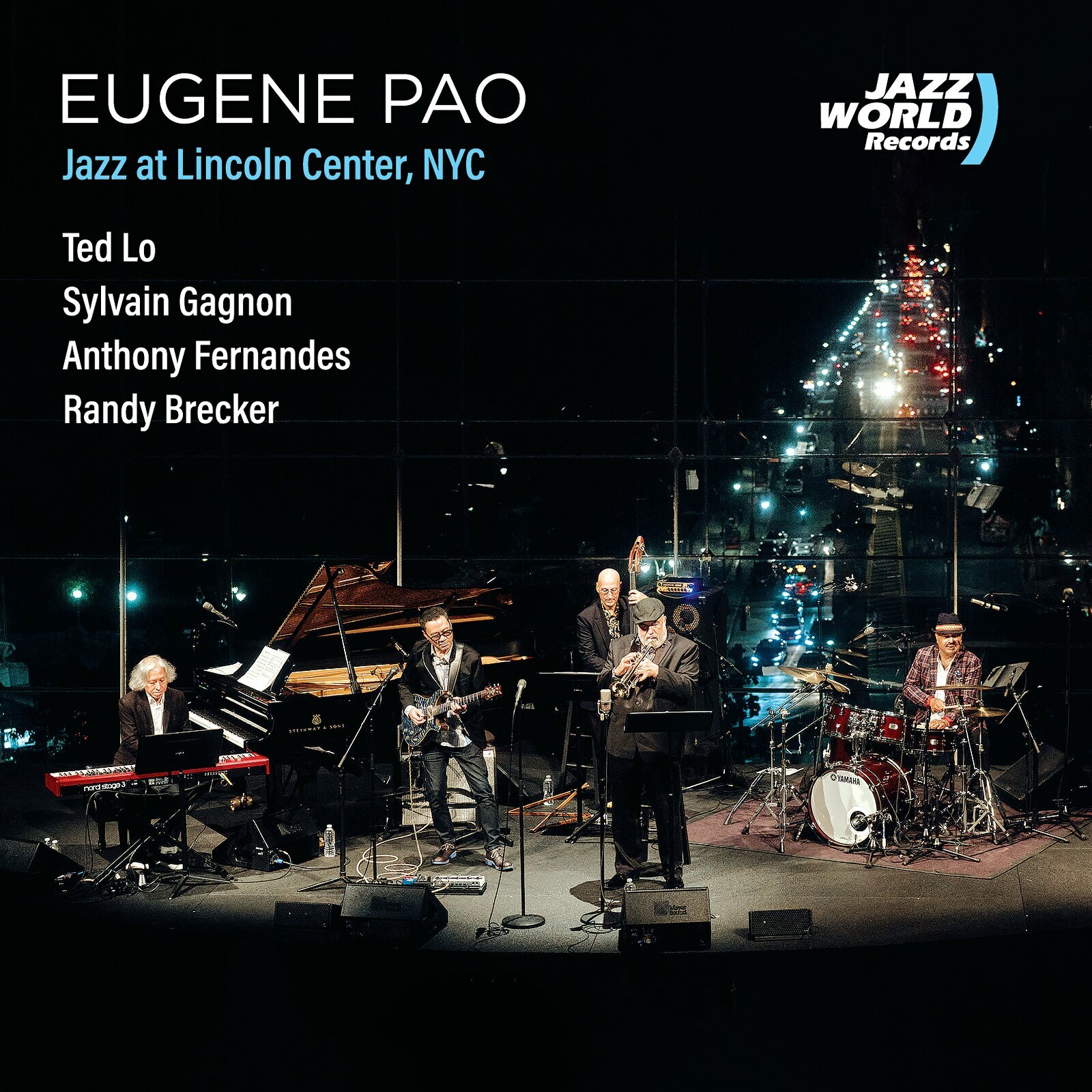 Eugene Pao 包以正/Ted Lo/Sylvain Gagnon/Anthony Fernandes/Randy Brecker - Jazz at Lincoln Centre, NYC CD