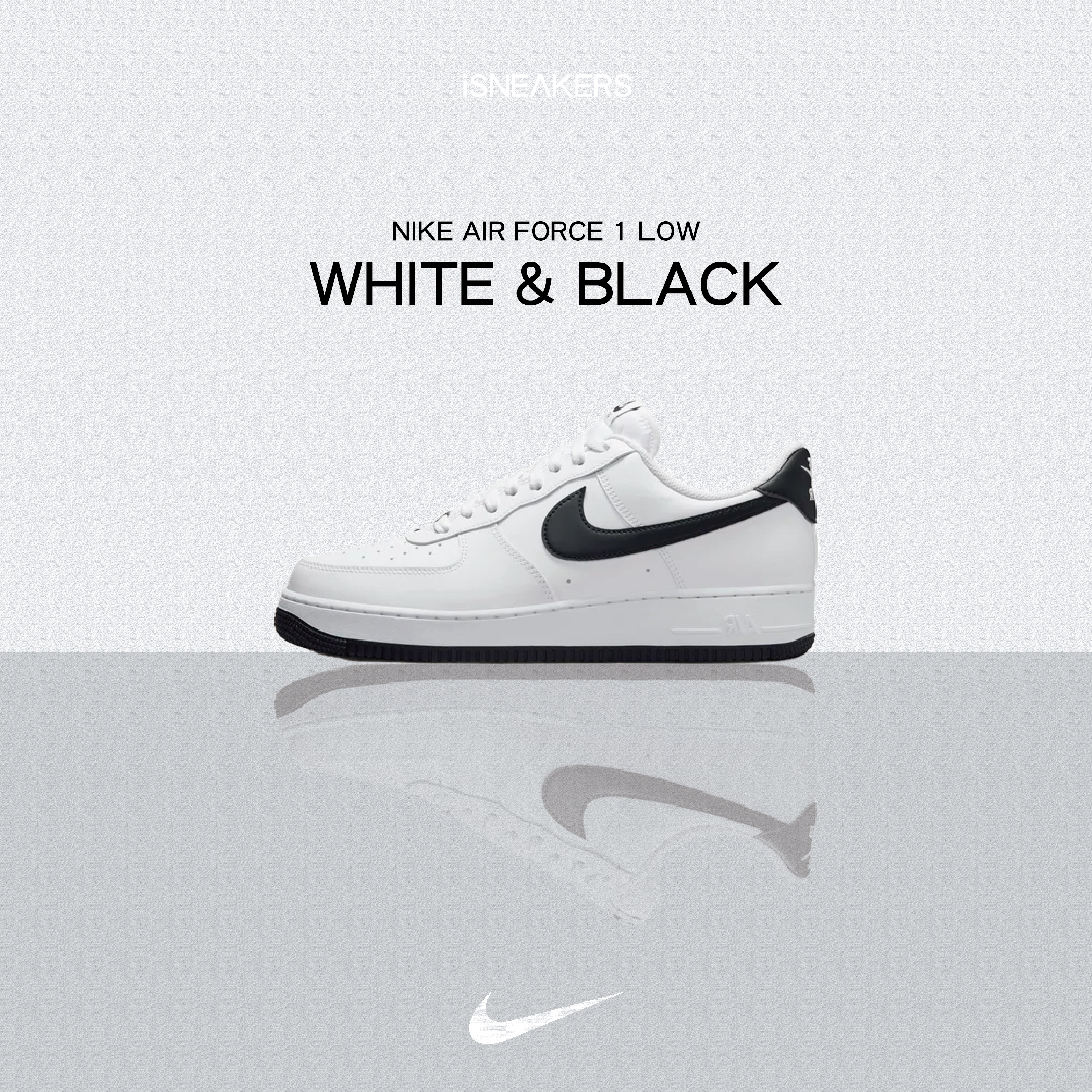 iSNEAKERS｜Nike Air Force 1 Low "White & Black" 白黑 FQ4296-101