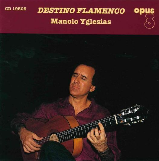 Manolo Yglesias - Destino Flamenco 法林明高