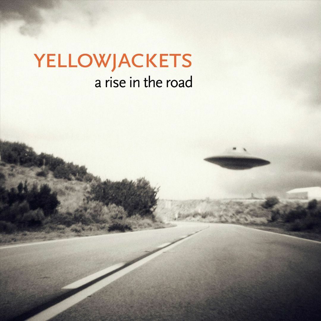 YELLOWJACKETS - RISE IN THE ROAD