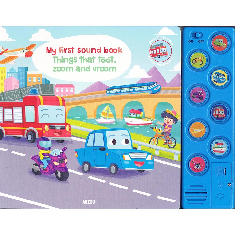 My First Sound Book：Things That Toot, Zoom And Vroom