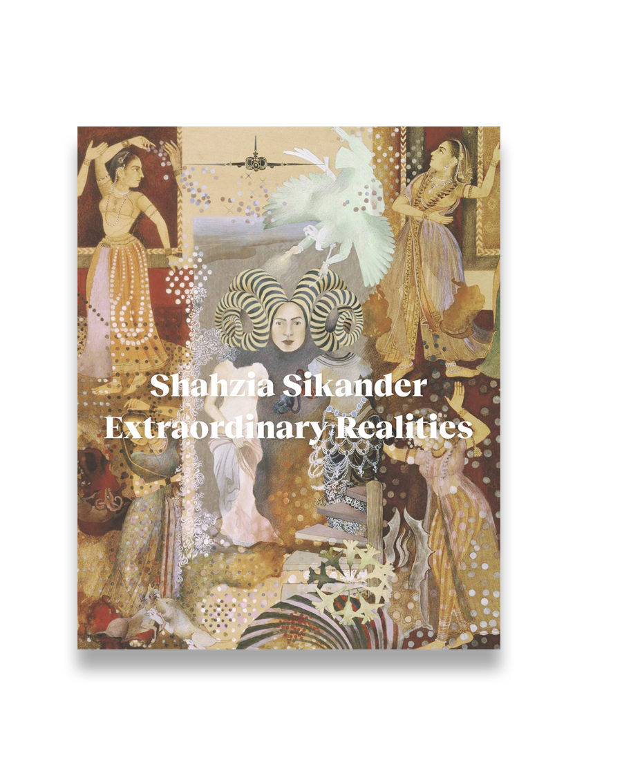 Shahzia Sikander: Extraordinary Realities