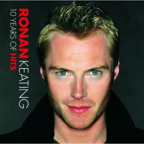 RONAN KEATING - 10 YEARS OF HITS