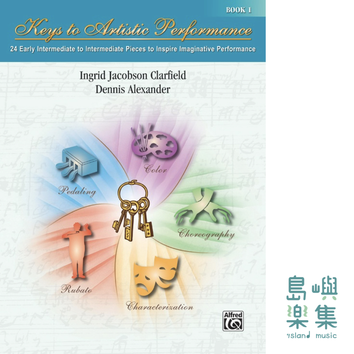 Keys to Artistic Performance, Book 1