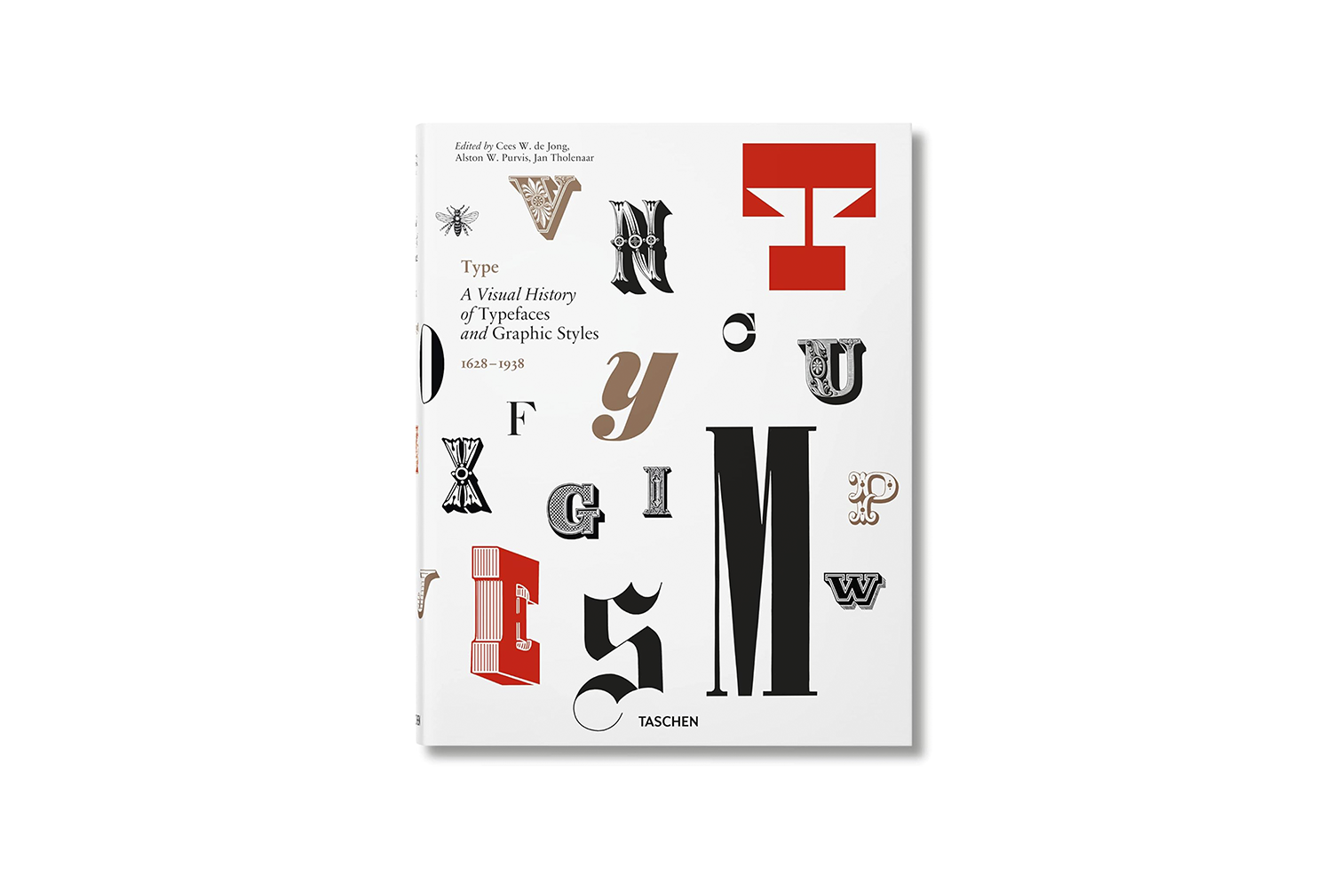 Type. A Visual History of Typefaces & Graphic Styles