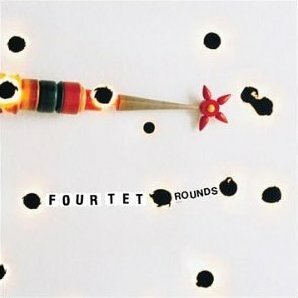 Four Tet《Rounds》（CD）