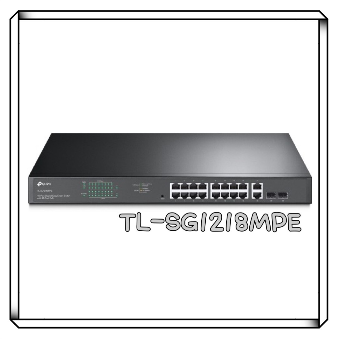 TP-LINK TL-SG1218MPE 18 埠 Gigabit 簡易智慧型交換器 (含 16 埠 PoE+)