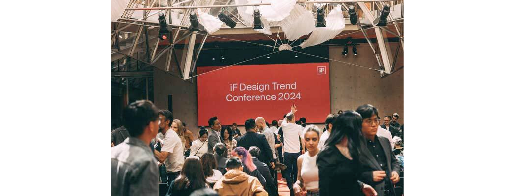 設計未來 | 柏林舉辦 iF 設計趨勢論壇，吸引超過 500 位嘉賓