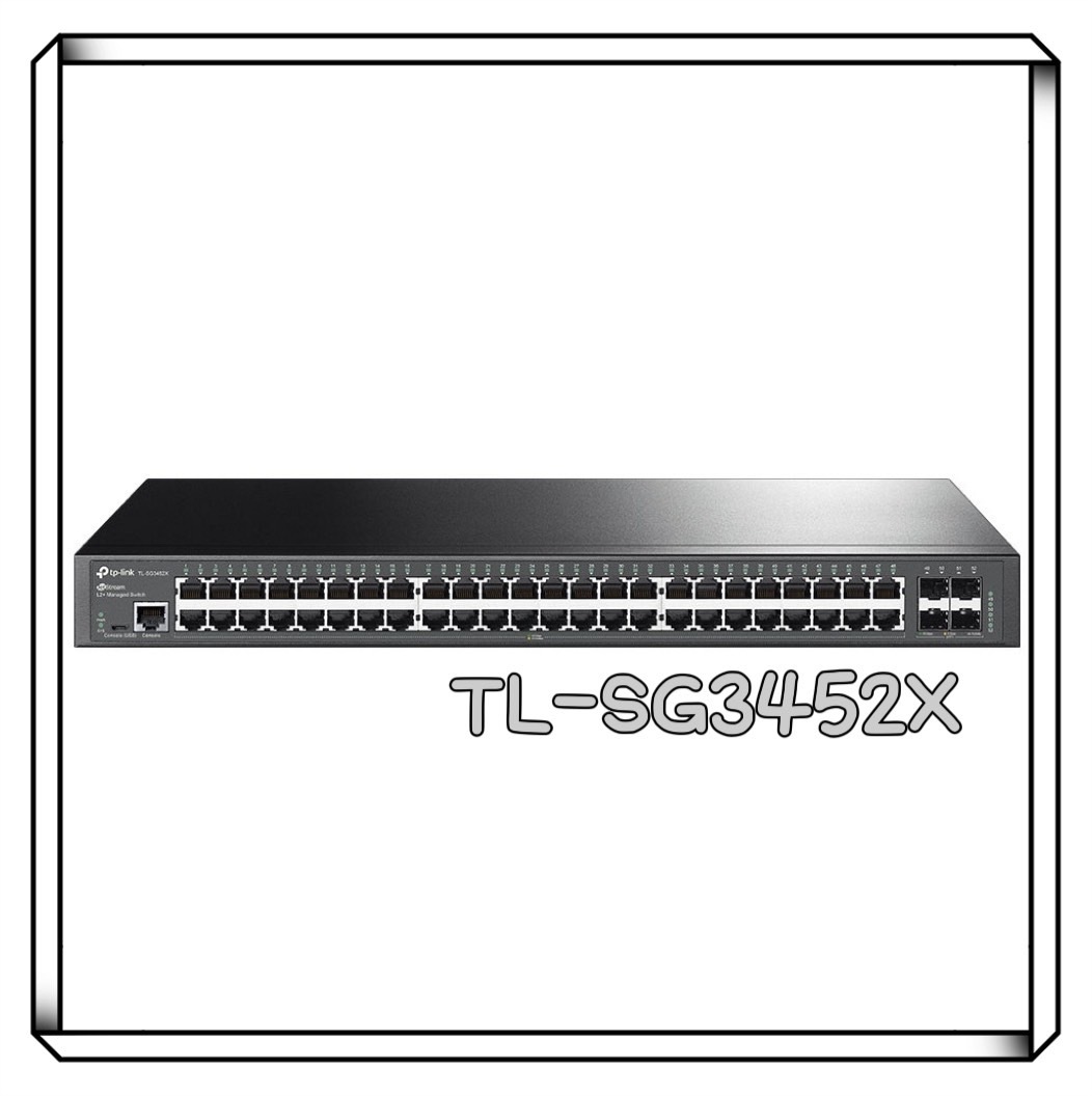 TP-LINK TL-SG3452X JetStream 48 埠 Gigabit L2+ 管理型交換器 (含4個 10GE SFP+)