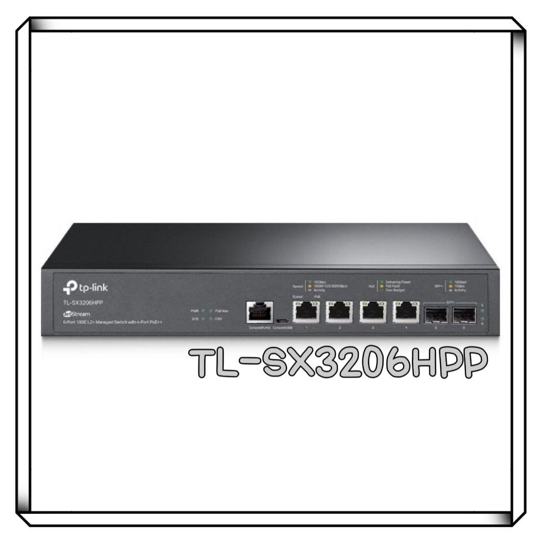TP-LINK TL-SX3206HPP JetStream 6 埠10GE L2+ 管理型交換器 (含 4 埠 PoE++)