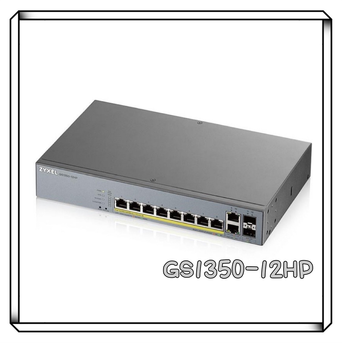 ZyXEL 合勤 GS1350-12HP 8埠 GbE智慧網管IP監控PoE交換器