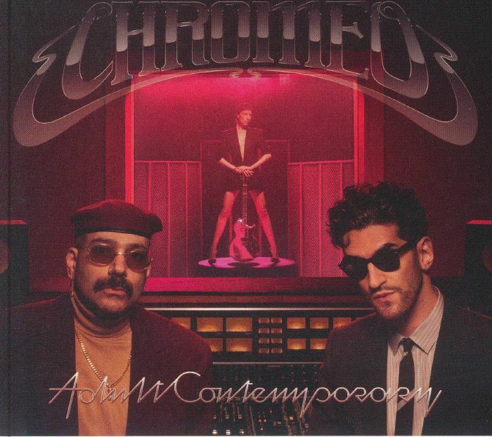 Chromeo《Adult Contemporary》（CD）