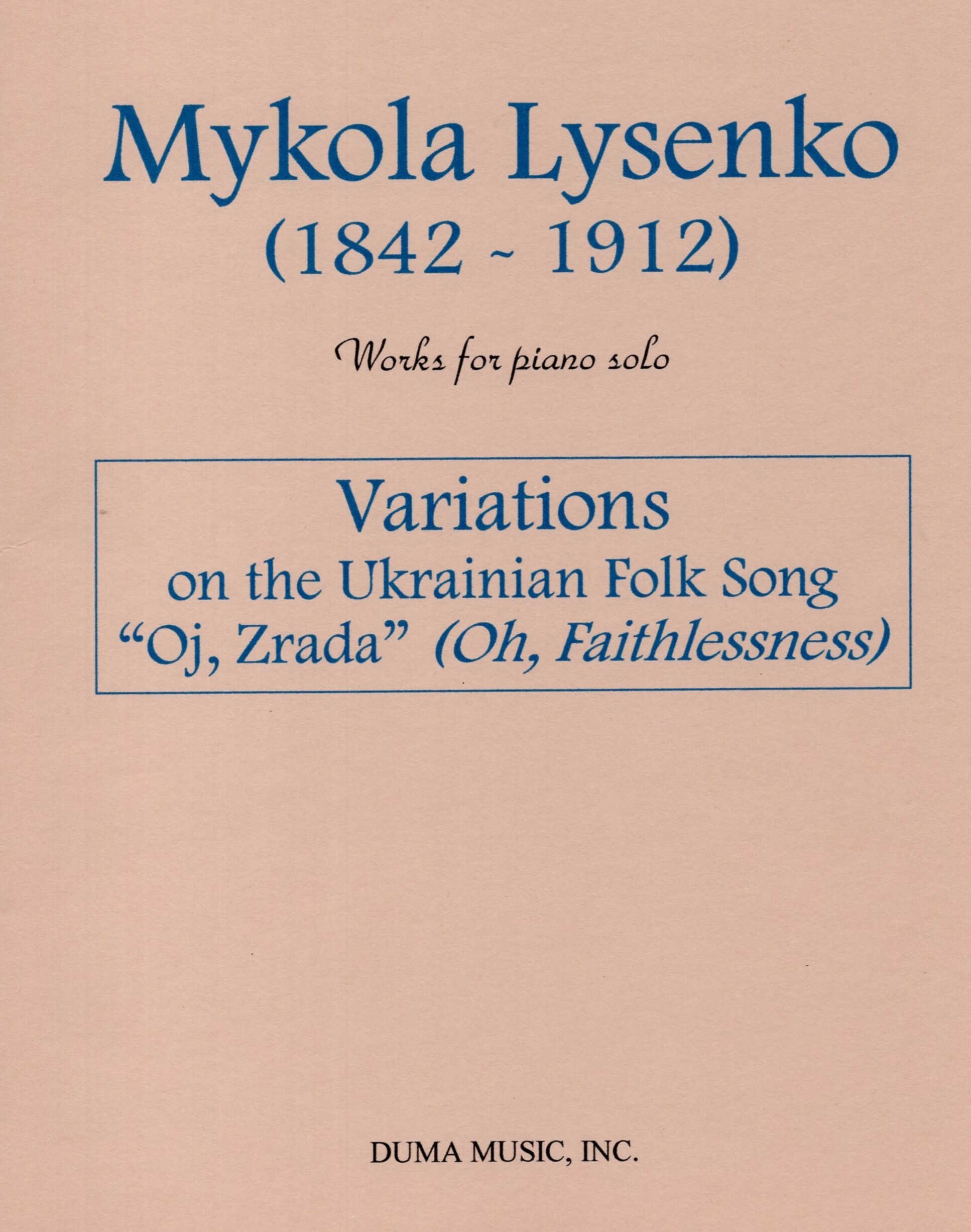 《Mykola Lysenko：Variations on the Ukrainian folk song "Oj, Zrada"》