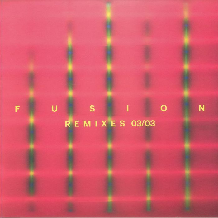 Len Faki 《Fusion (remixes) 3/3》（12"）