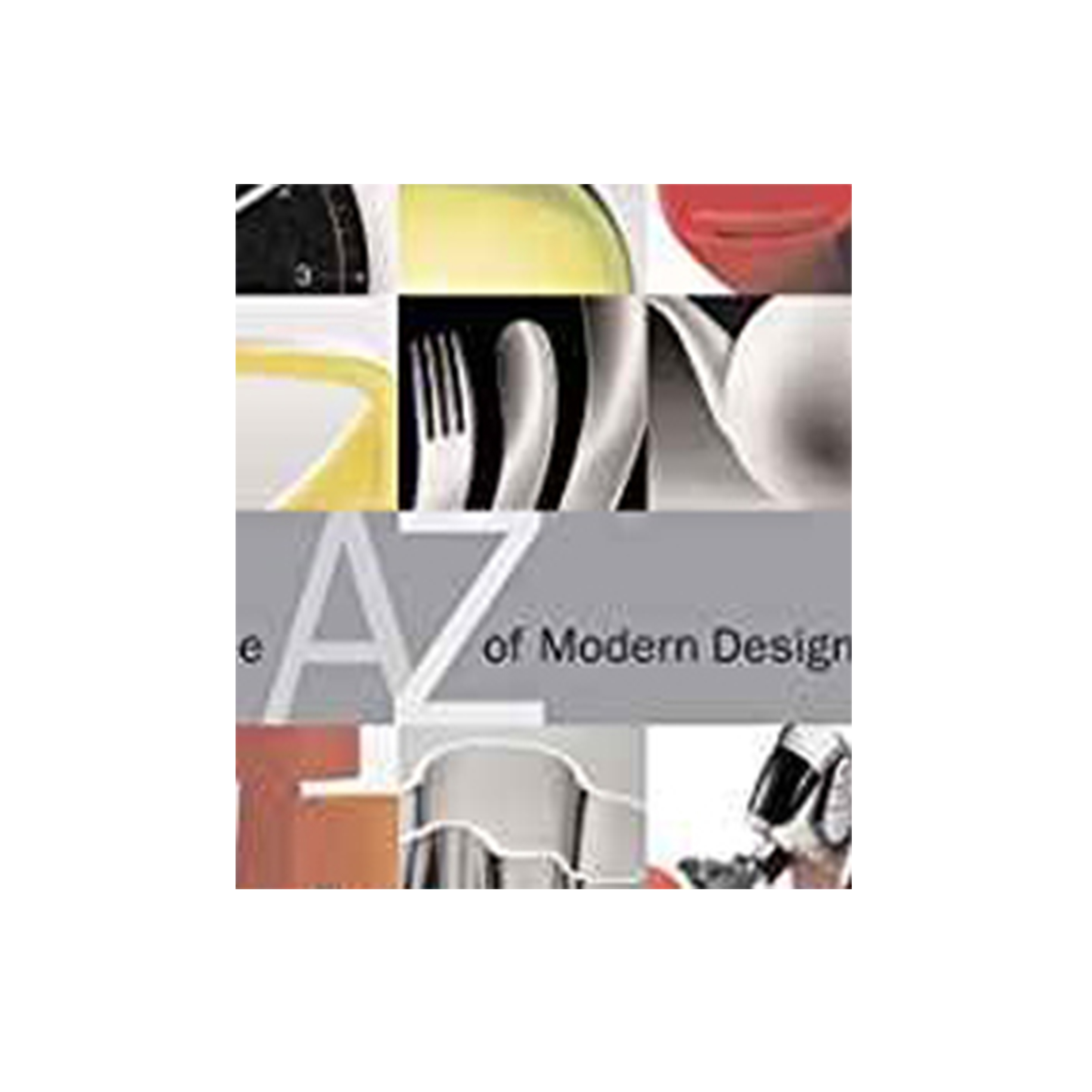 The A-Z of Modern Design