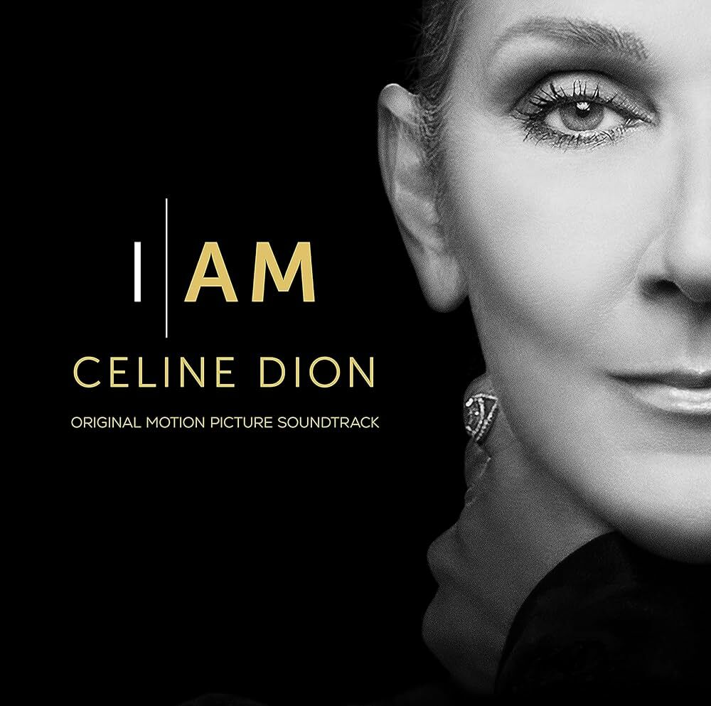 Celine Dion - I Am (Original Motion Picture Soundtrack)