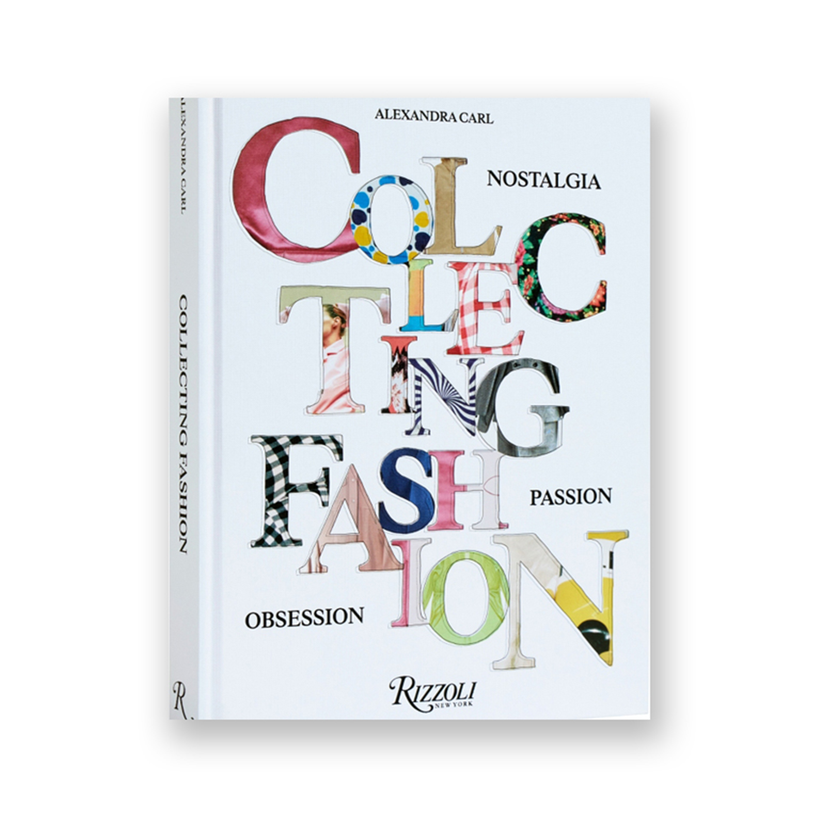 Collecting Fashion: Nostalgia, Passion, Obsession