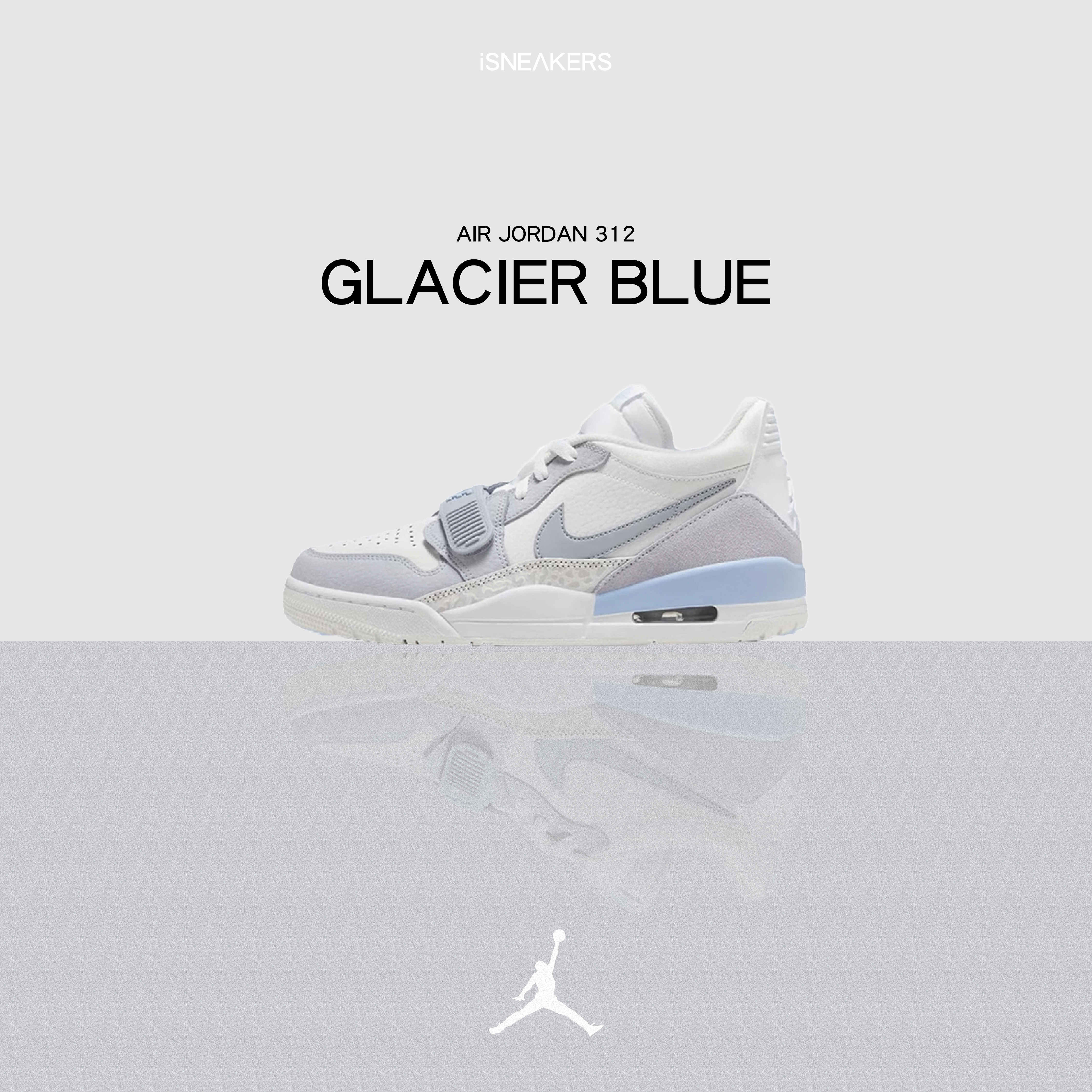 iSNEAKERS｜Air Jordan 312 "Glacier Blue" 冰川藍 HQ1190-101