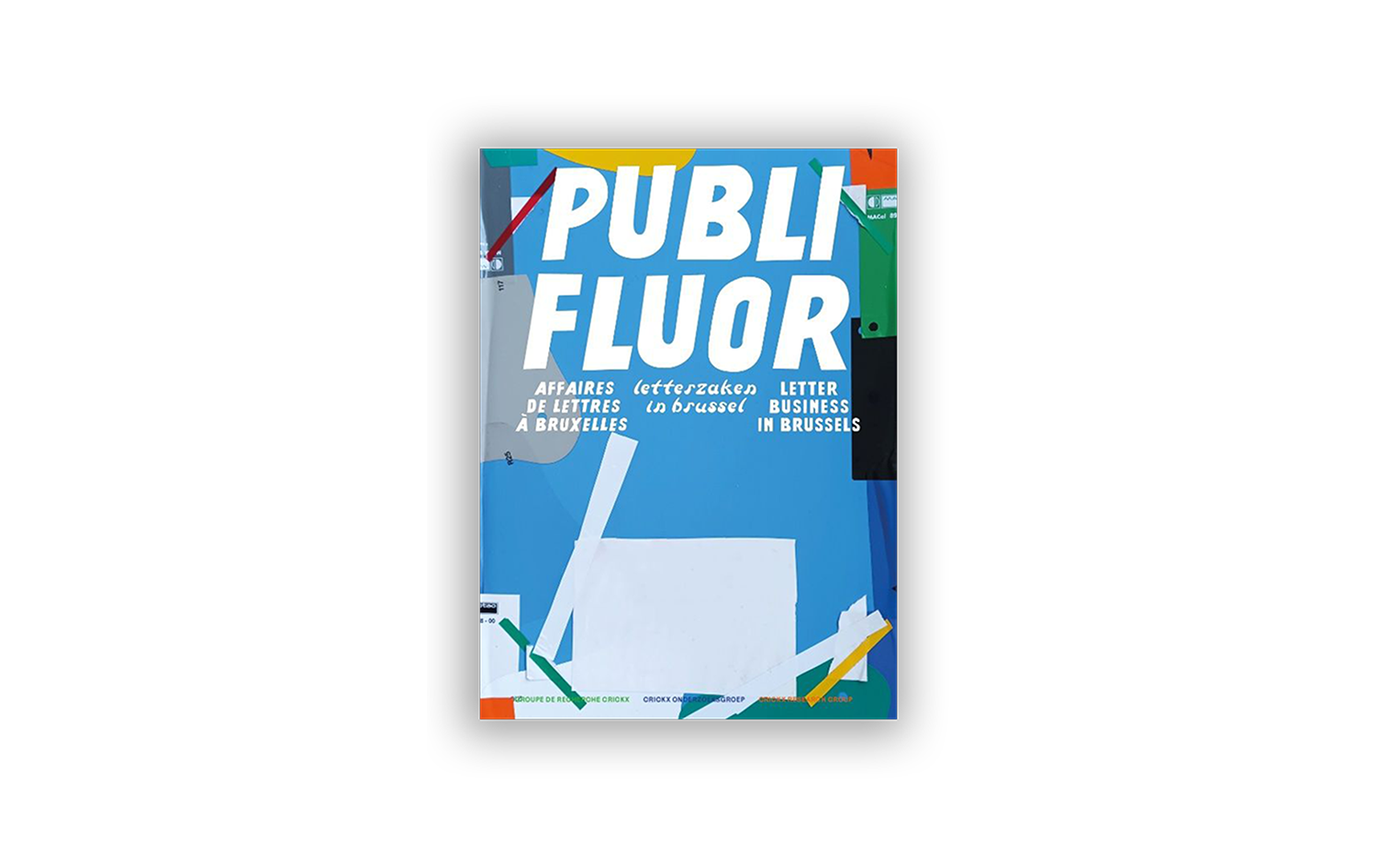 Publi Fluor, Letter Business in Brussels