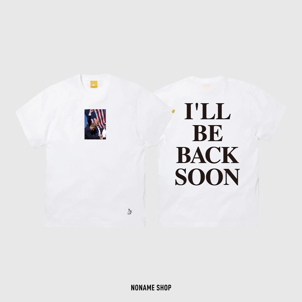 <<限時接單‼️>> FR2 川普 I'II BE BACK SOON T-SHIRT 川普槍擊 短袖 (男款)