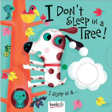 I dont sleep in a tree (boardbook)