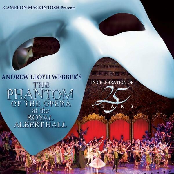 Andrew Lloyd Webber - PHANTOM OF THE OPERA AT THE ROYAL ALBERT HALL 2CD