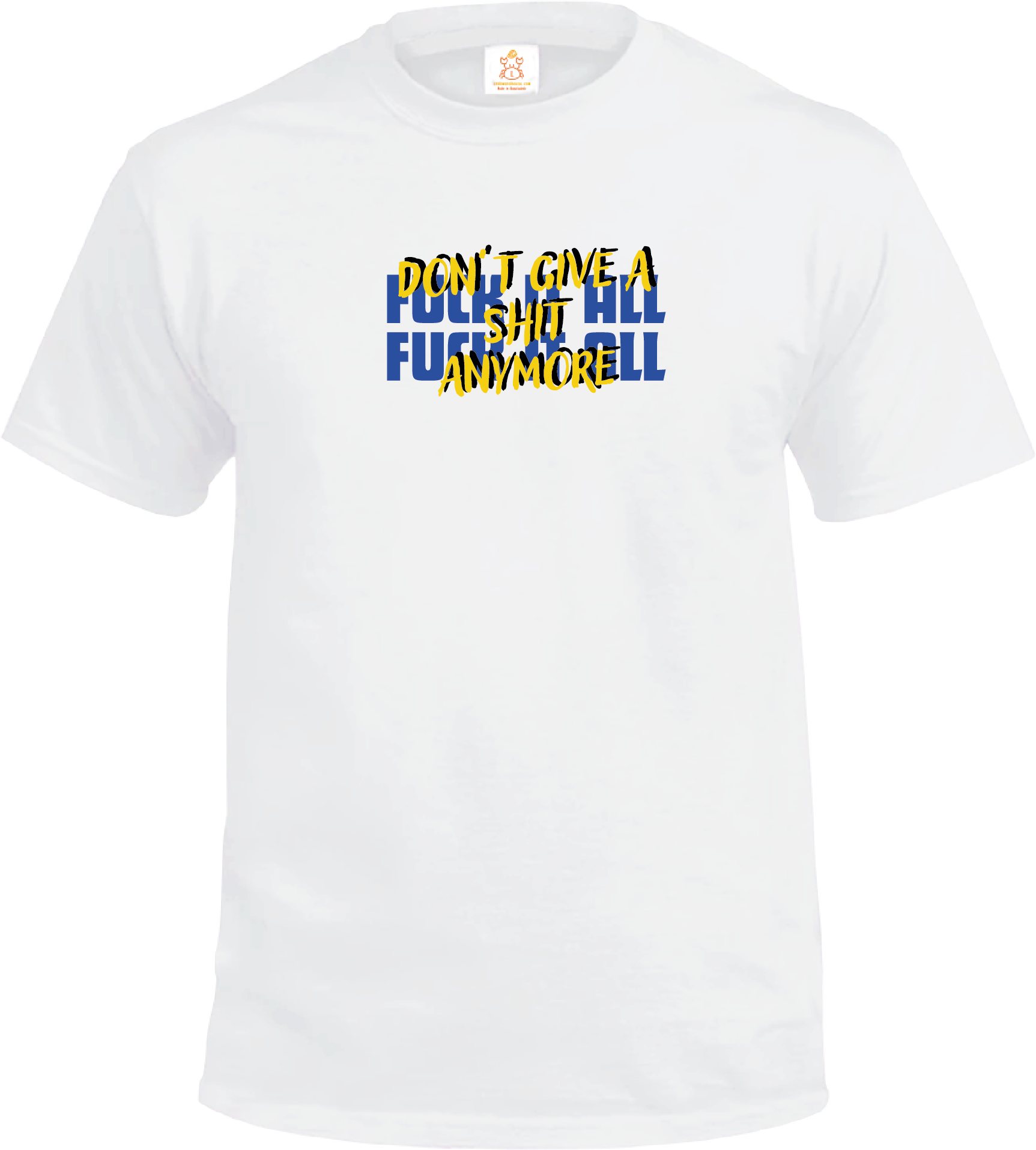 Crab| FUCK IT ALL DON'T GIVE A SHIT ANYMORE| T-shirt| 本土衣服品牌| 香港衣服印刷| 多色