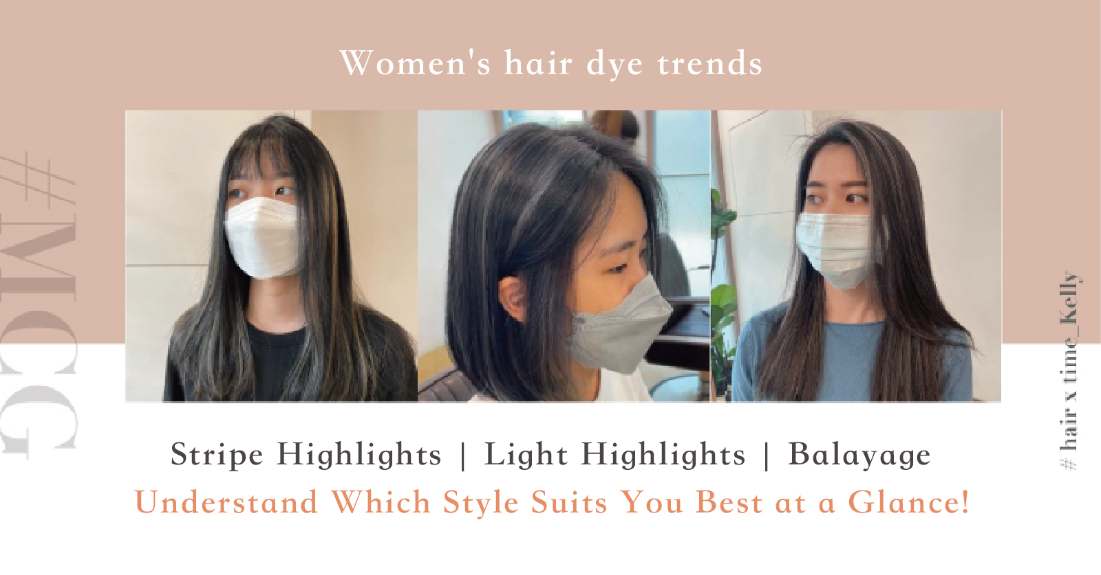 Understanding 3 kinds of highlights to find out which suits you!