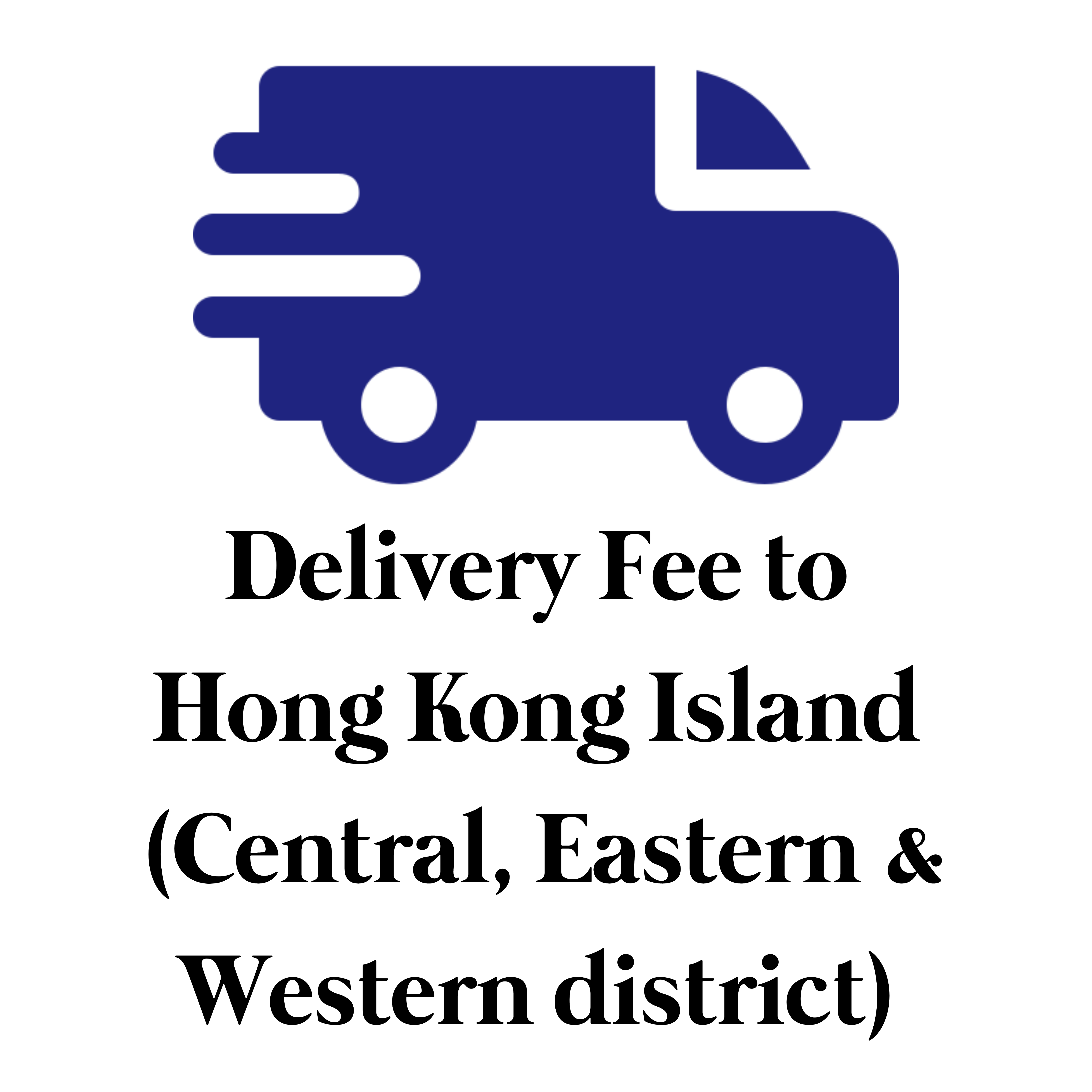 Self Pick up Change to Delivery Service - Hong Kong Island (Central, Eastern & Western district)