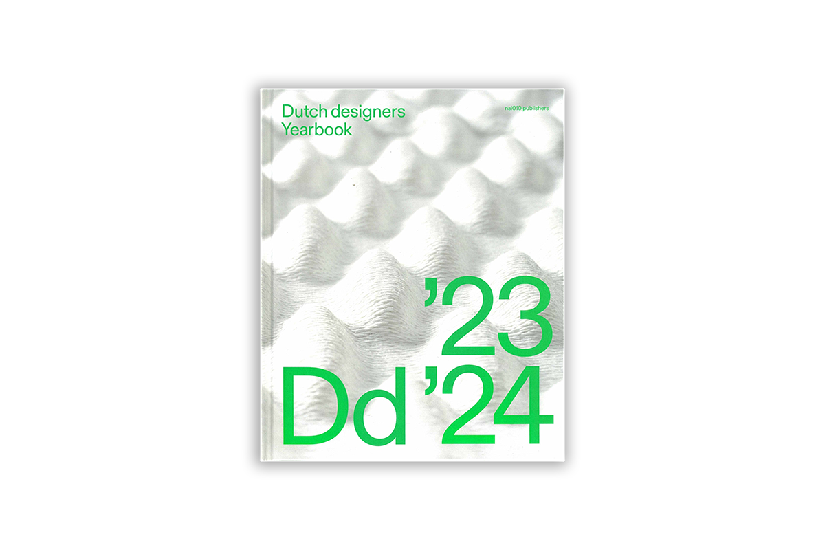 Dutch Designers Yearbook '23 '24: Naturing