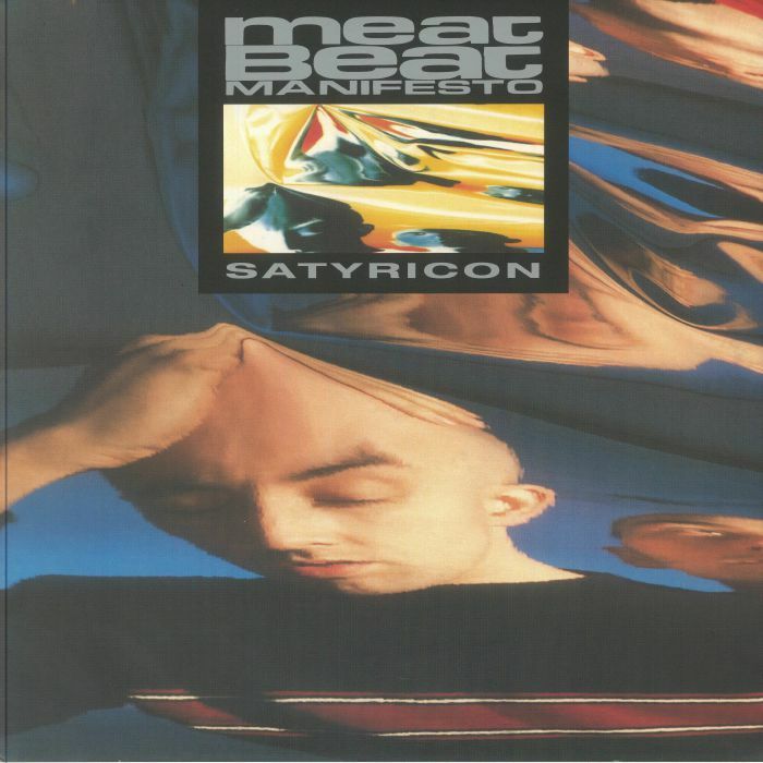 Meat Beat Manifesto《Satyricon 》（LP）