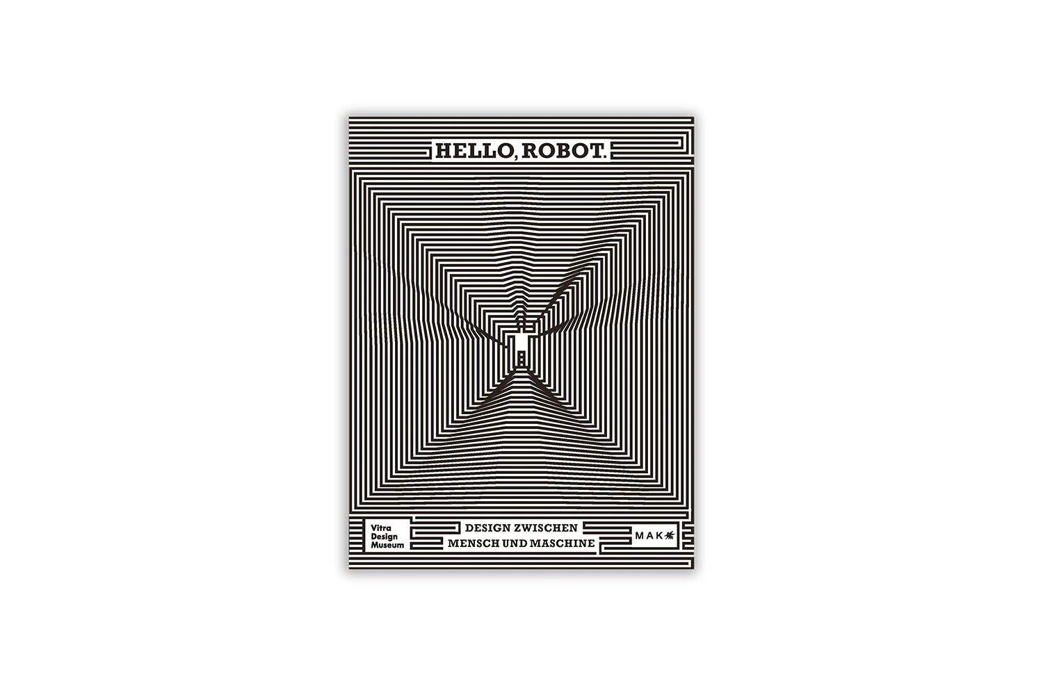 Hello, Robot.: Design between Human and Machine