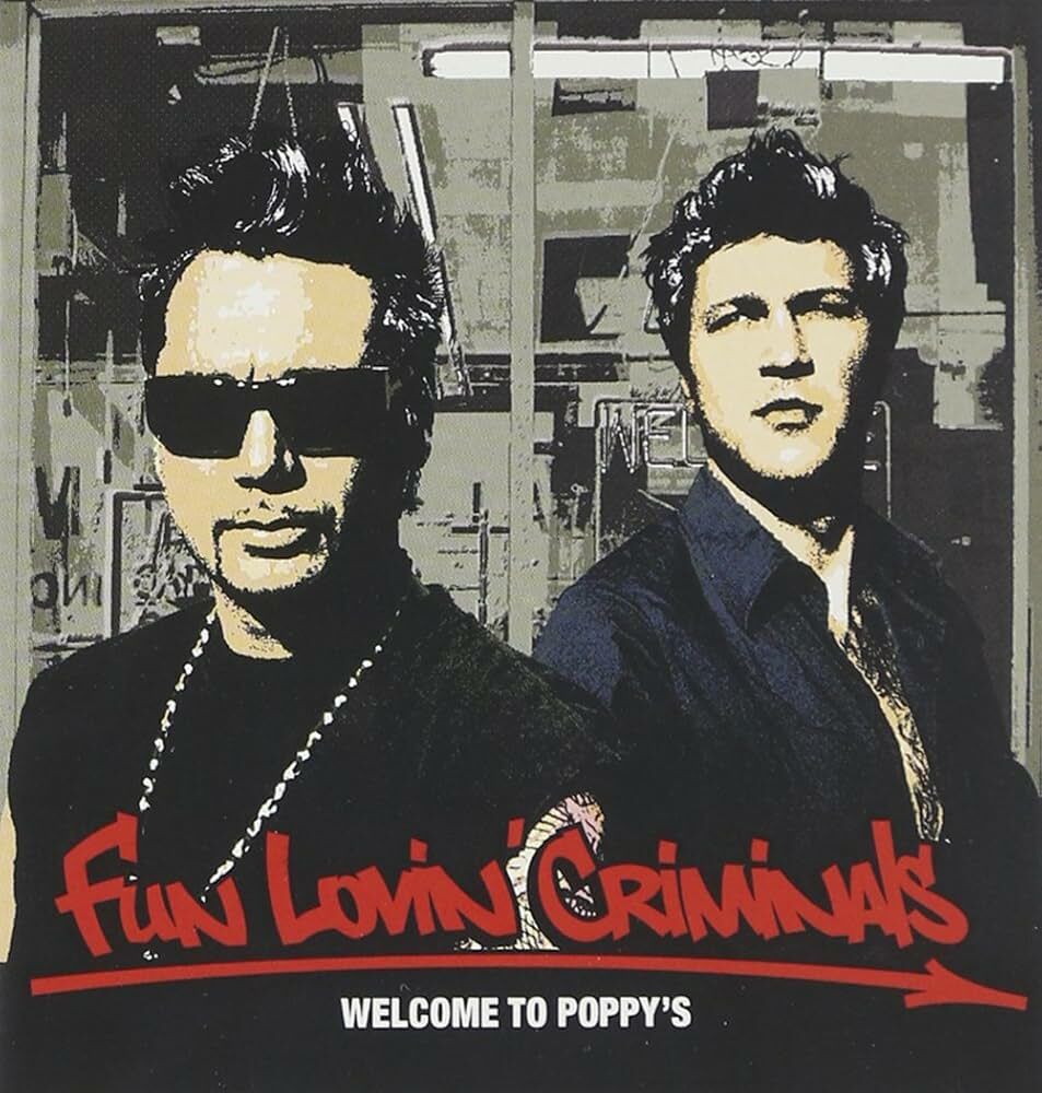 Fun Lovin' Criminals《Welcome to Poppy's》（CD）